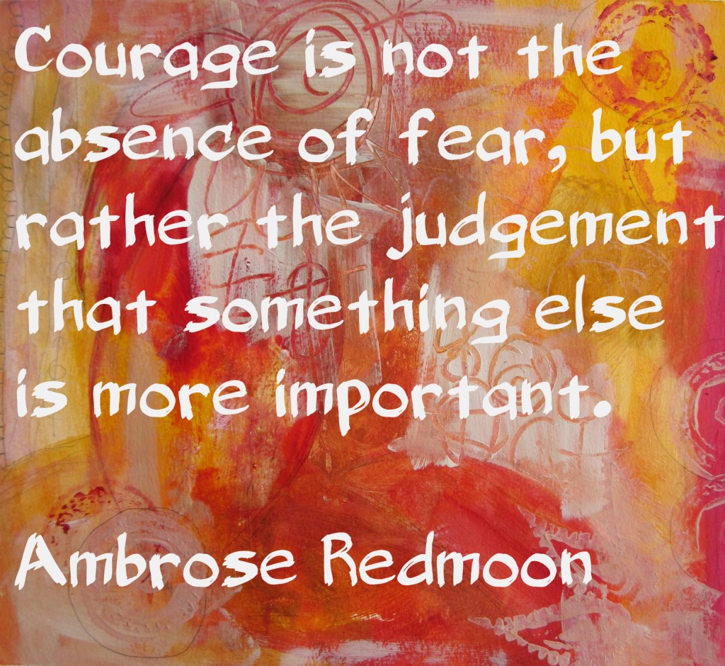 Ambrose Redmoon quote about courage