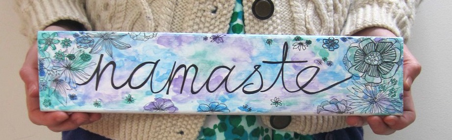 Namaste - hand painted wooden sign