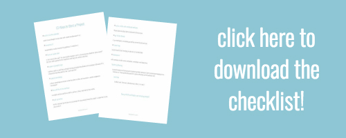 13 ways to start a project pdf checklist - download, pick one, go!