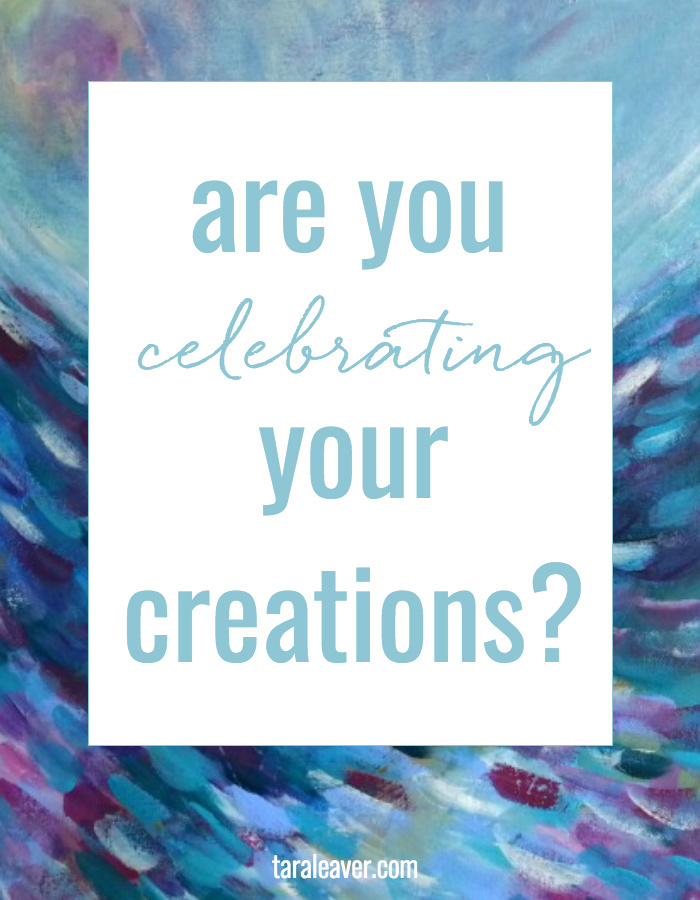 Are you celebrating your creations? A look at what it means to create, and why it's something worth celebrating. Every time. :)