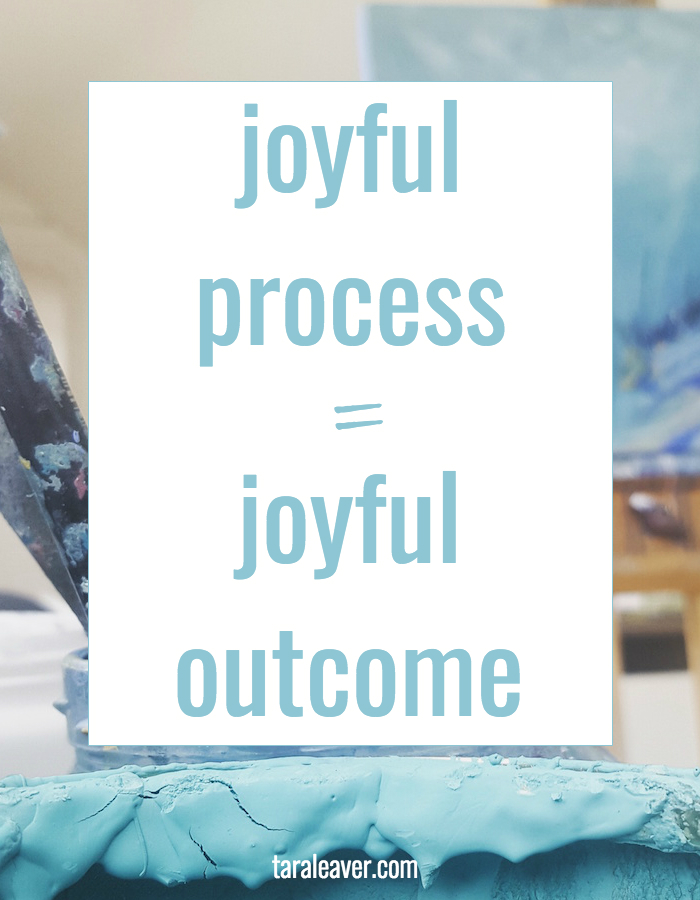 Joyful process = joyful outcome {Usually! Here are some ideas for setting yourself up for the most joyful art process possible in the studio}