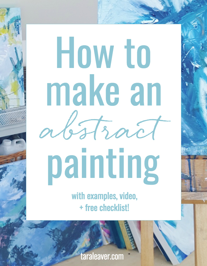 How to make an abstract painting + checklist - includes ideas and tips, visual examples, a video and a free checklist! 