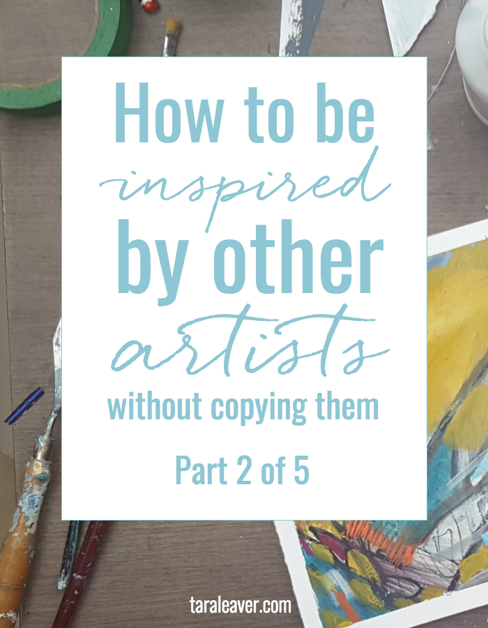 How to be inspired by other artists without copying them - part two of a five part series where we look at ways to approach and develop our own work without getting caught up in the work of other artists we love.