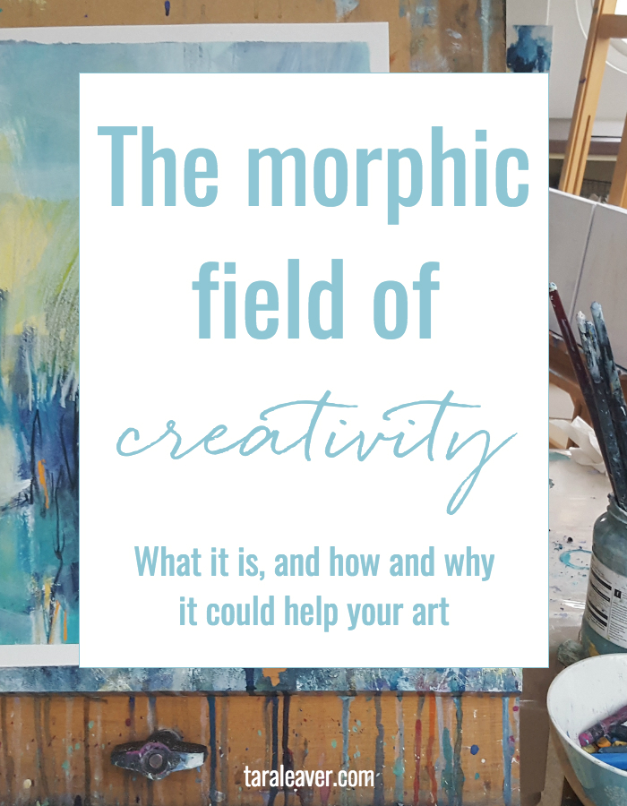 The morphic field of creativity - what it is, and how and why it could help your art
