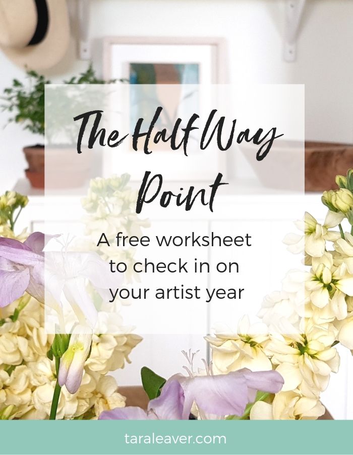 The Half Way Point - a free worksheet to check in on your artist year