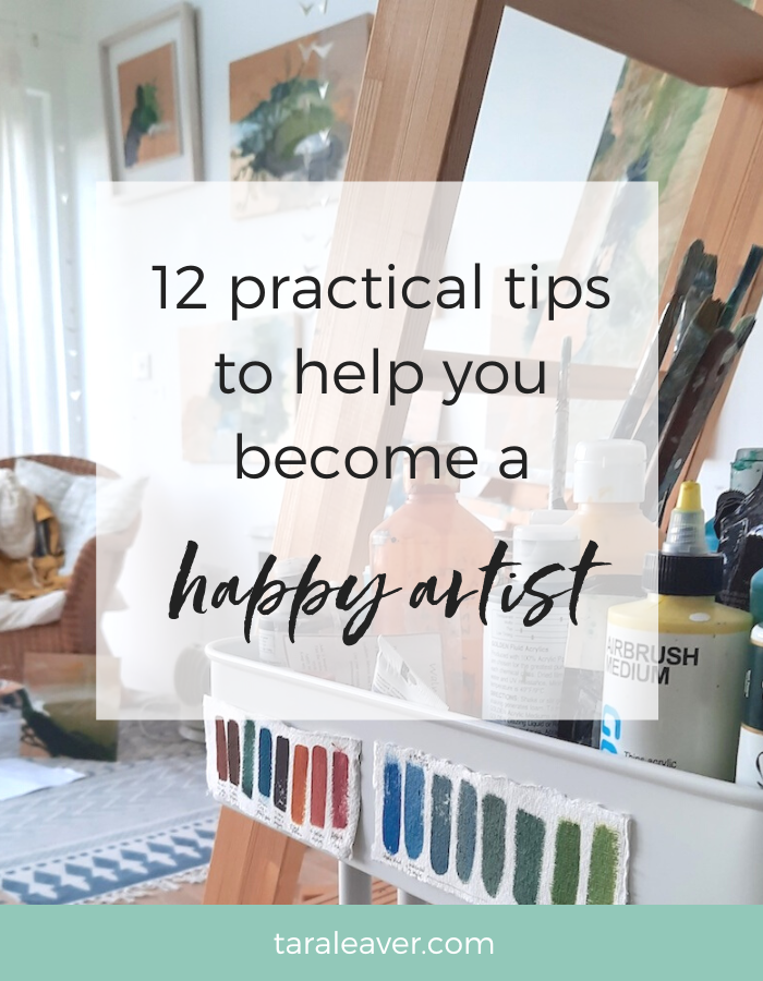 12 practical tips to help you become a happy artist
