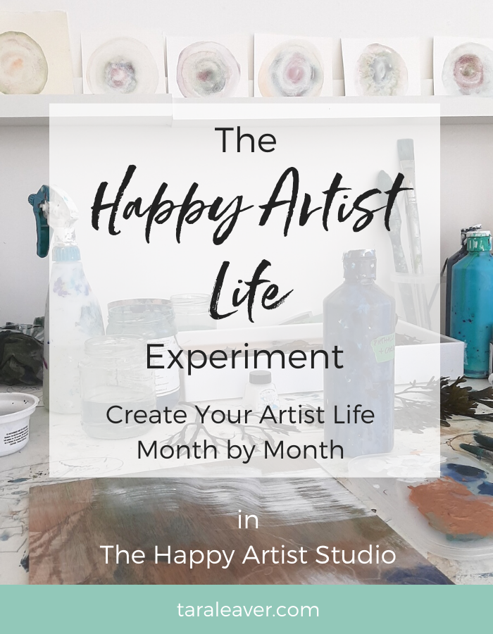 The Happy Artist Life Experiment: Create Your Artist Life Month by Month in the Happy Artist Studio