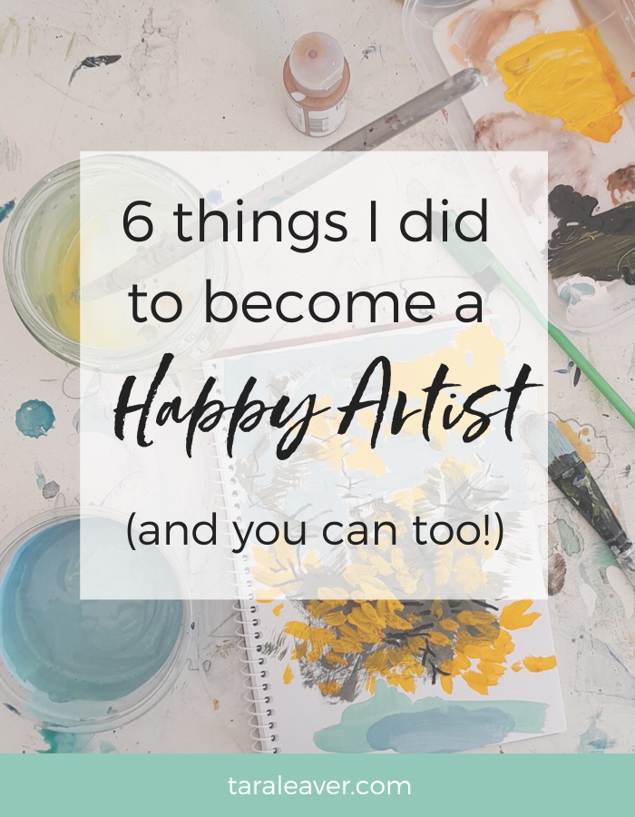 6 things I did to become a happy artist