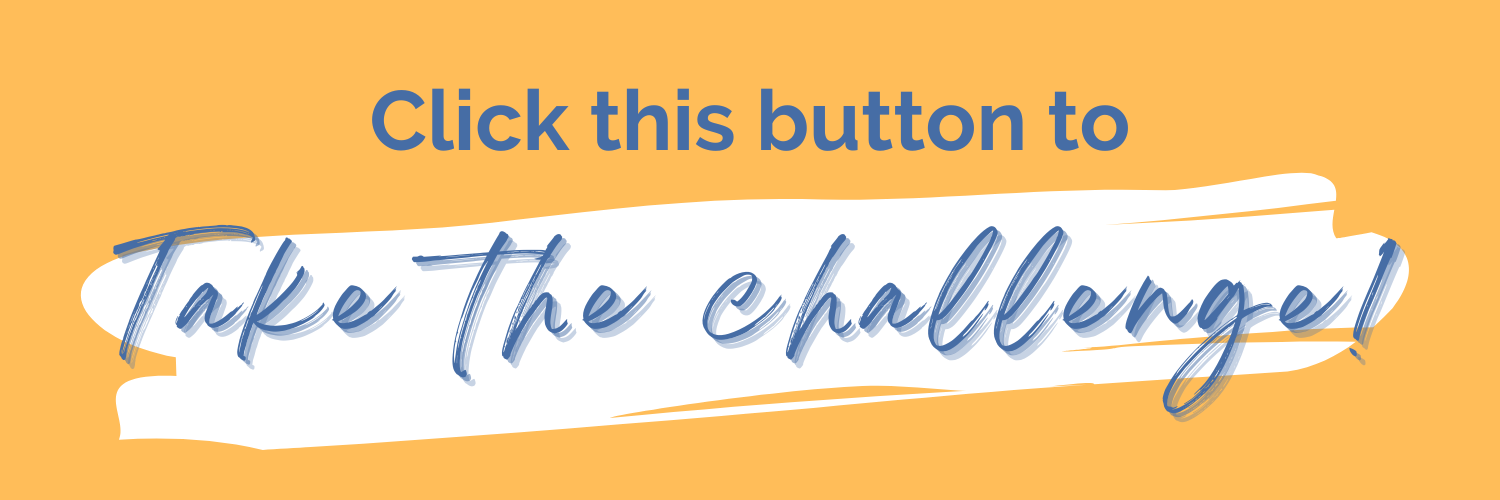 Click this button to take the challenge!