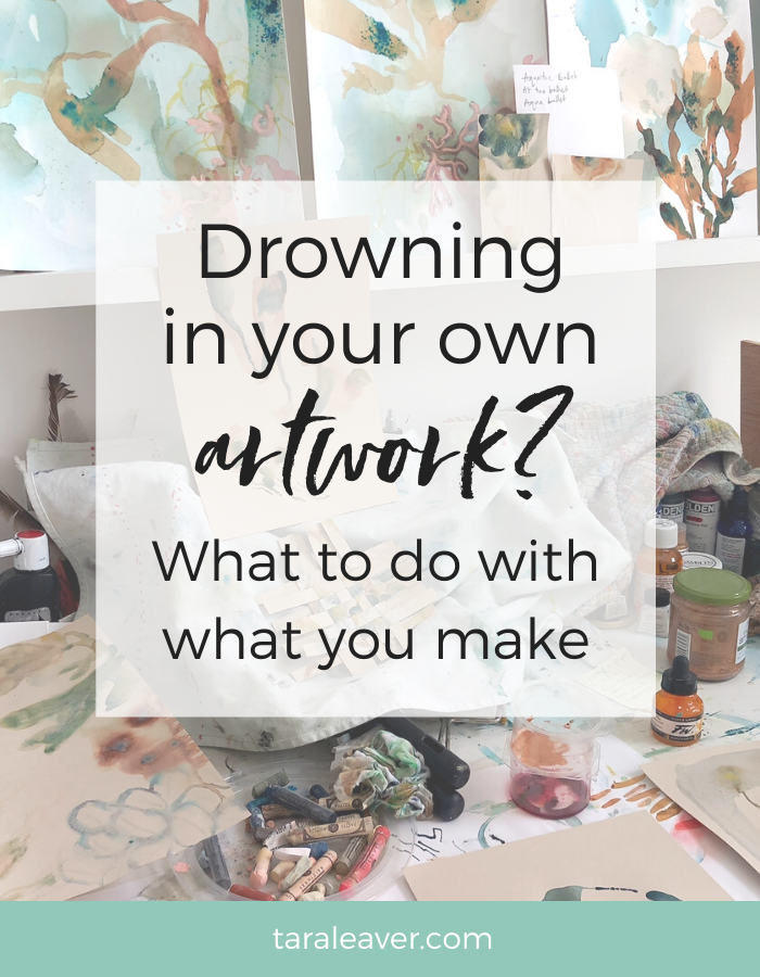 Drowning in your own artwork? What to do with what you make