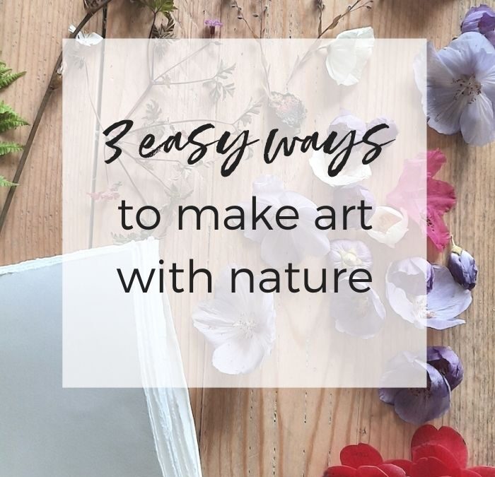 3 easy ways to make art with nature