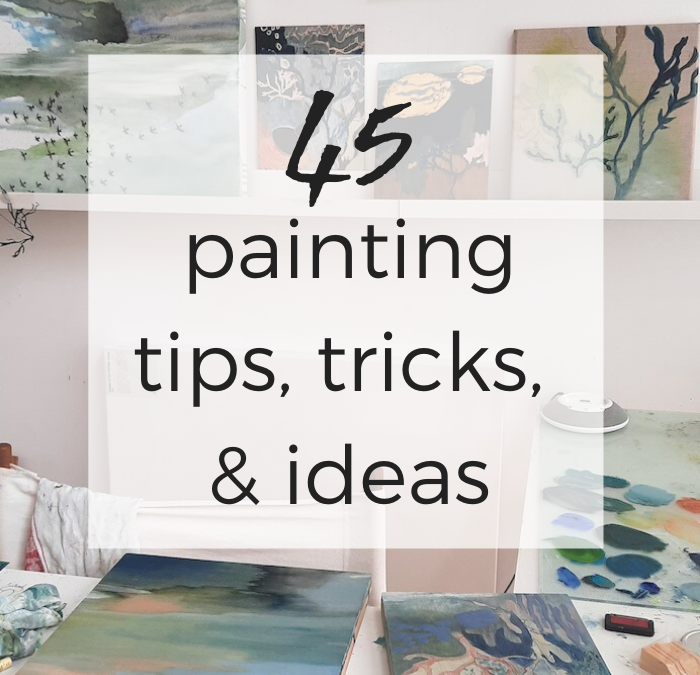 45 painting tips, tricks and ideas