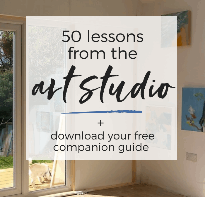 Fifty lessons from the art studio + a free companion guide with prompts