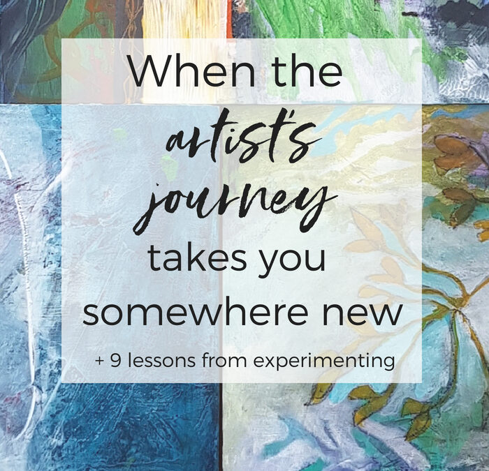 When the artist’s journey takes you somewhere new {+ nine lessons learned from experimenting}