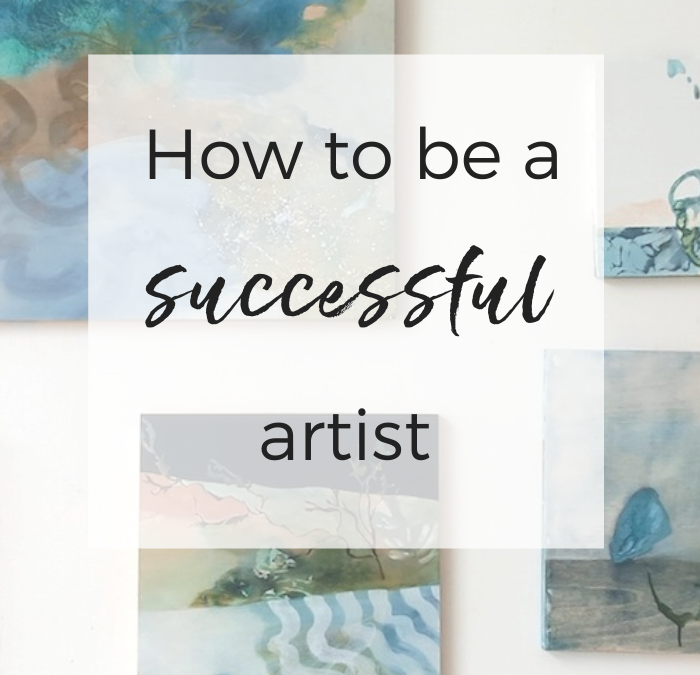 How to be a successful artist