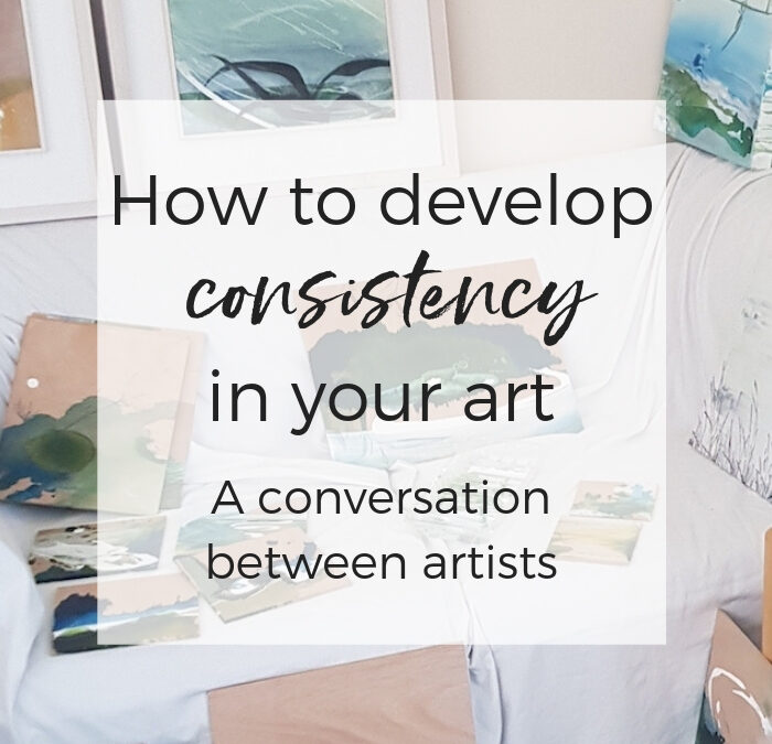 How to develop consistency in your art: a conversation between artists