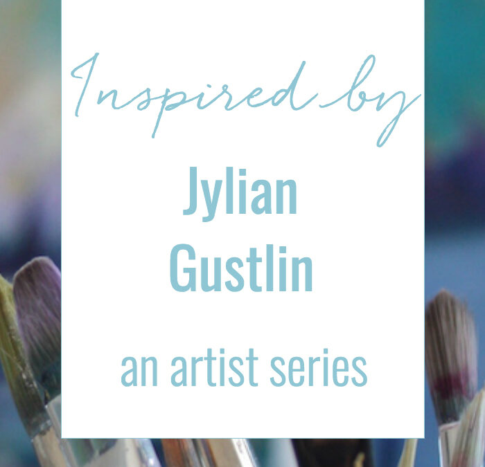 inspired by: jylian gustlin