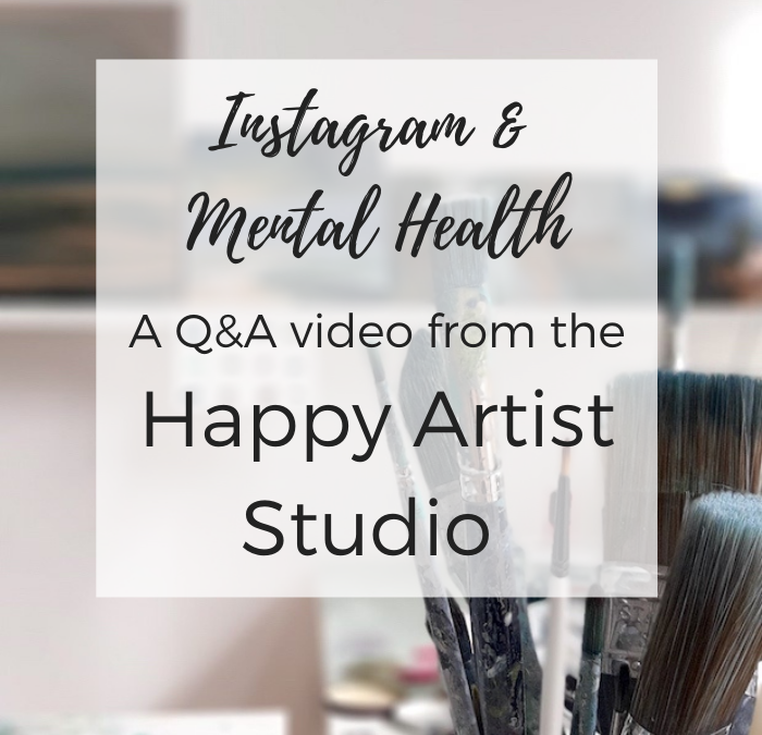 Instagram and Mental Health: A Q&A Video Snippet from the Happy Artist Studio