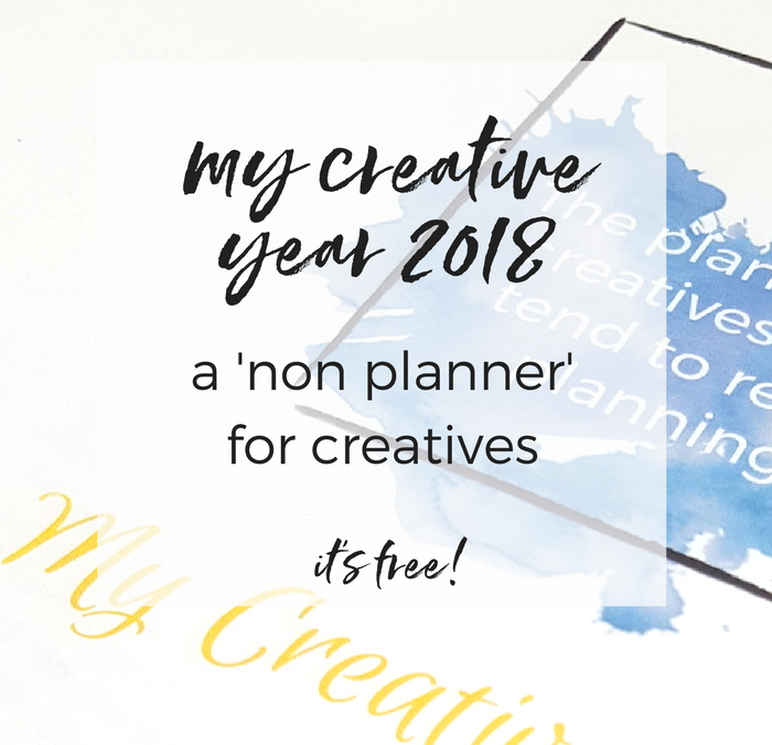 My Creative Year: Free ‘non planner’ for creatives