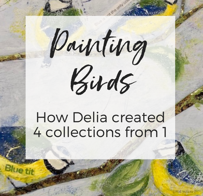 Painting Birds – How Delia created four collections from one