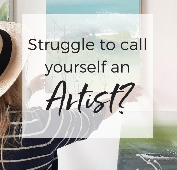Struggle to call yourself an artist?