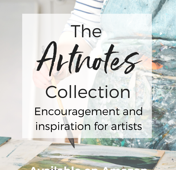 The Artnotes Collection: Encouragement and Inspiration for Artists