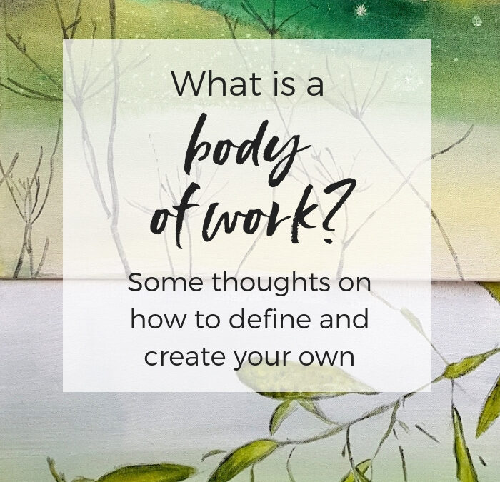 What is a body of work? Some thoughts on how to define and create your own