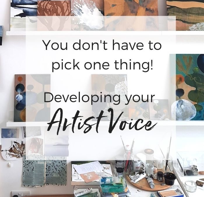 You don’t have to pick one thing! Developing your artist voice