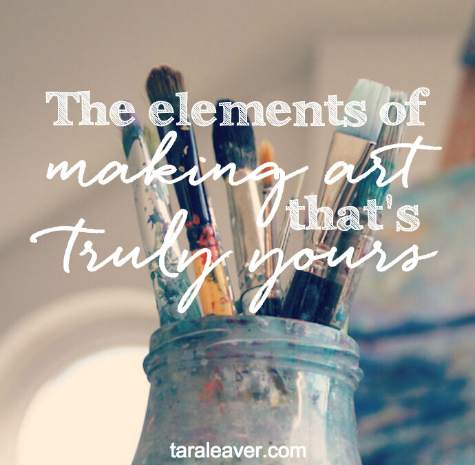 The elements of making art that’s truly yours